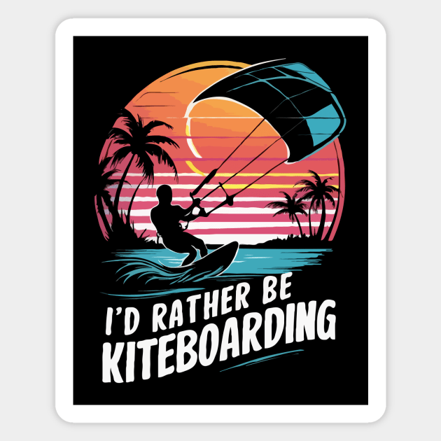 I'd Rather Be Kiteboarding. Kiteboarding Magnet by Chrislkf